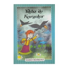 Yıldız ile Kargalar - Samed Bahrengi