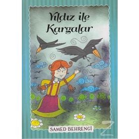 Yıldız İle Kargalar - Samed Behrengi Serisi - Samed Bahrengi