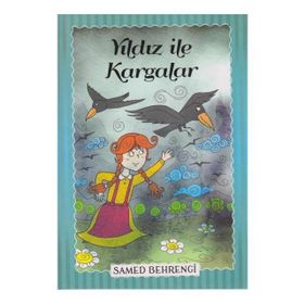 Yıldız İle Kargalar - Samed Behrengi Serisi - Samed Bahrengi