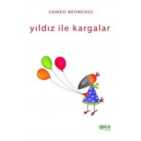 Yıldız İle Kargalar - Samed Behrengi Serisi - Samed Bahrengi