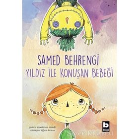 Yıldız İle Konuşan Bebeği - Samed Behrengi