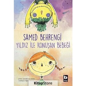 Yıldız İle Konuşan Bebeği - Samed Behrengi