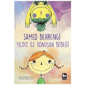 Yıldız İle Konuşan Bebeği - Samed Behrengi