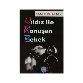YILDIZ ILE KONUŞAN BEBEK - SAMED BEHRENGI