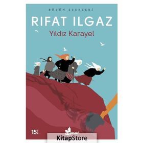 YILDIZ KARAYEL - RIFAT ILGAZ