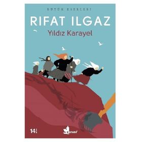 YILDIZ KARAYEL - RIFAT ILGAZ