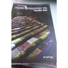 YILDIZ KOVALAYAN TEL - TAYYIBE ATAY
