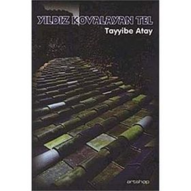 YILDIZ KOVALAYAN TEL - TAYYIBE ATAY
