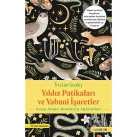 Yıldız Patikaları ve Yabani İşaretler - Tristan Gooley