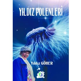 Yıldız Polenleri - Yıldız Göher