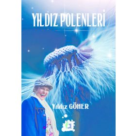 Yıldız Polenleri - Yıldız Göher