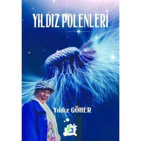 Yıldız Polenleri - Yıldız Göher