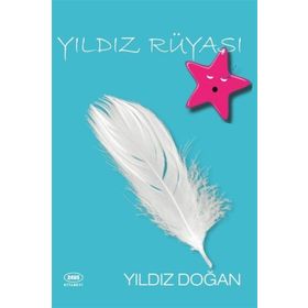 Yıldız Rüyası - Yıldız Doğan