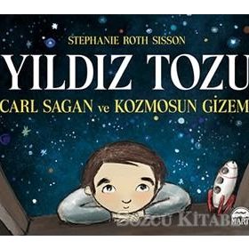 Yıldız Tozu-Carl Sagan ve Kozmosun Gizemi Martı Yayınları