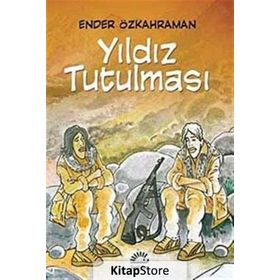 YILDIZ TUTULMASI - ENDER ÖZKAHRAMAN