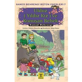 Yıldız Ve Konuşan Bebek - Samed Behrengi