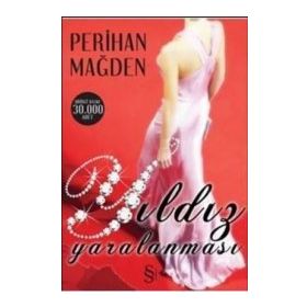 YILDIZ YARALANMASI - PERIHAN MAĞDEN