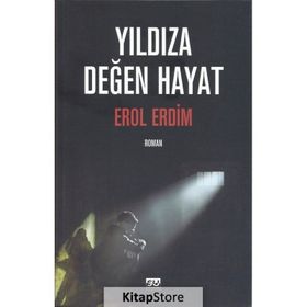 Yıldıza Değen Hayat - Erol Erdim