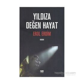 Yıldıza Değen Hayat - Erol Erdim