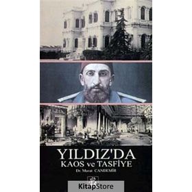 Yıldız'da Kaos ve Tasfiye - Murat Candemir