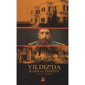 Yıldız'da Kaos ve Tasfiye - Murat Candemir