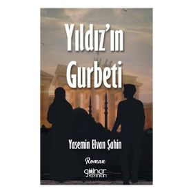 Yıldız`ın Gurbeti Gülnar Yayınları