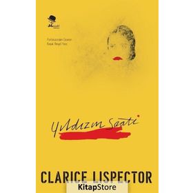 Yıldızın Saati - Clarice Lispector