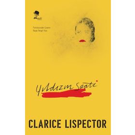Yıldızın Saati - Clarice Lispector