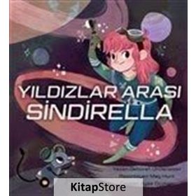 Yıldızlar Arası Sindirella - Deborah Underwood