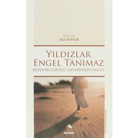 YILDIZLAR ENGEL TANIMAZ BEDENSEL ÖZÜRLÜ SAHABILERIN HAYATI - ALI SEYYAR