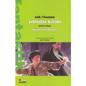 YILDIZLAR KİTABI 1 BÜYÜCÜ KADEHAR - ERIK L´HOMME