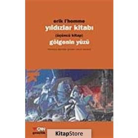 YILDIZLAR KİTABI 3 GÖLGENİN YÜZÜ - ERIK L´HOMME