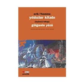 YILDIZLAR KİTABI 3 GÖLGENİN YÜZÜ - ERIK L´HOMME