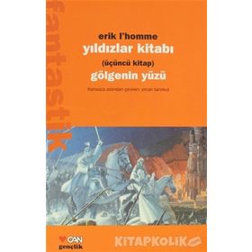 YILDIZLAR KİTABI 3 GÖLGENİN YÜZÜ - ERIK L´HOMME