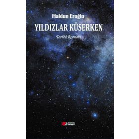 Yıldızlar Küserken - Haldun Eroğlu