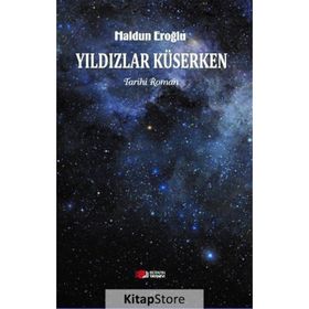 Yıldızlar Küserken - Haldun Eroğlu