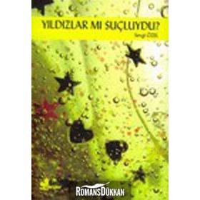 YILDIZLAR MI SUÇLUYDU? - SEVGI ÖZEL