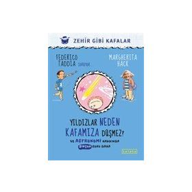 Yildızlar Neden Kafamıza Düşmez? - ve Astronomi Hakkında Birçok Soru Daha - Ketebe Yayınları