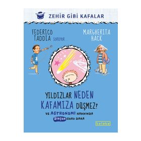 Yildızlar Neden Kafamıza Düşmez? - ve Astronomi Hakkında Birçok Soru Daha - Ketebe Yayınları