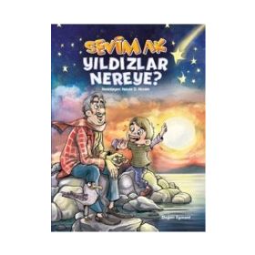 Yıldızlar Nereye? - Sevim Ak