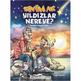 Yıldızlar Nereye? - Sevim Ak