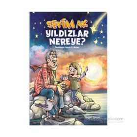 Yıldızlar Nereye? - Sevim Ak