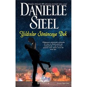 Yıldızlar Sönünceye Dek - Danielle Steel