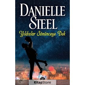 Yıldızlar Sönünceye Dek - Danielle Steel