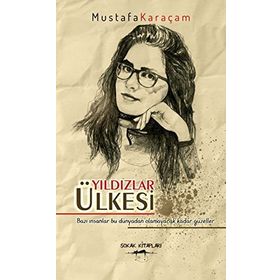 Yıldızlar Ülkesi - Mustafa Karaçam