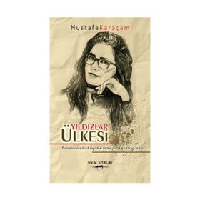 Yıldızlar Ülkesi - Mustafa Karaçam
