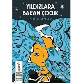 Yıldızlara Bakan Çocuk - Sevtap Ayhan