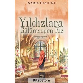 Yıldızlara Gülümseyen Kız - Nadia Hashımı