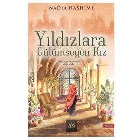 Yıldızlara Gülümseyen Kız - Nadia Hashımı