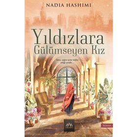 Yıldızlara Gülümseyen Kız - Nadia Hashımı